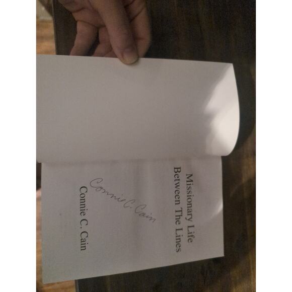 Missionary Life Between the Lines by Mr. Connie C. Cain SIGNED, 2014 Softcover - Picture 4 of 5